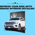 Refresh Your Ride with Premium Interior Detailing